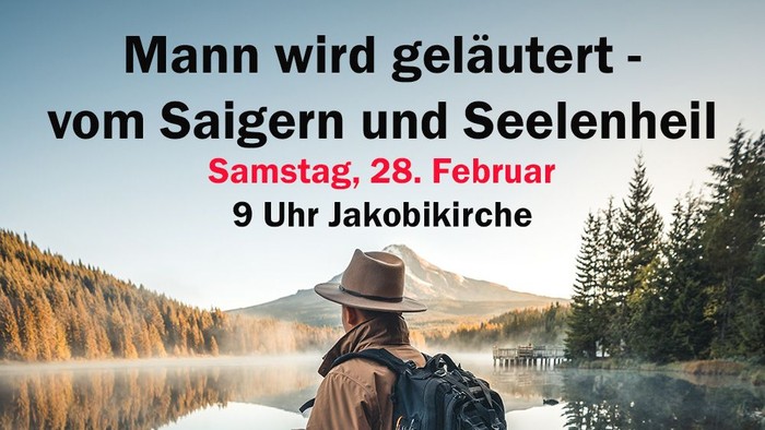 Eine Person in Wanderausrüstung blickt auf einen ruhigen See und Berge, mit einer Veranstaltungsankündigung für ein spirituelles Treffen am 28. Februar.