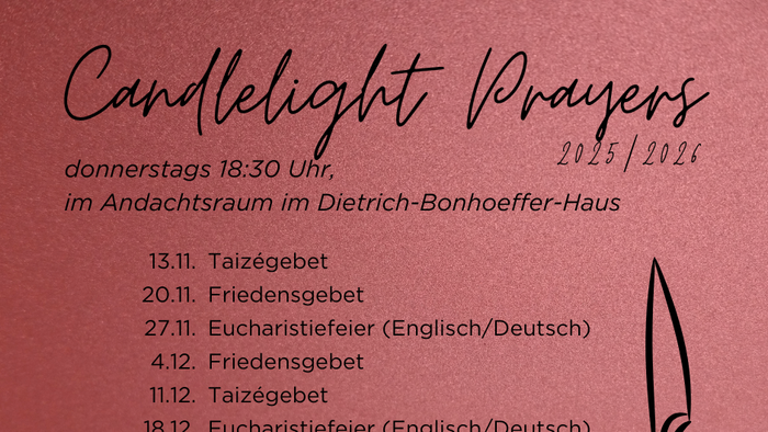 Candlelight-Prayers im Andachtsraum im Dietrich-Bonhoeffer-Haus, Termine und Gebete in Englisch/Deutsch