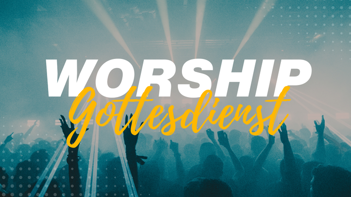 Worship-Gottesdienst