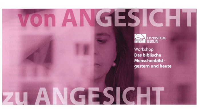Werbeplakat für einen Workshop mit dem Titel *„Von Angesicht zu Angesicht“* über biblische Menschenbilder – damals und heute von der Erzdiözese Berlin.