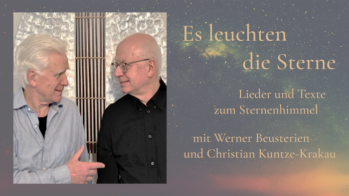 Zwei Männer besprechen Lieder und Texte über den Nachthimmel mit dem Titel *„Es leuchten die Sterne“* mit Werner Beusterien und Christian Kuntze-Krakau.