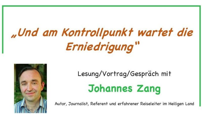 Plakat für eine Lesung und Diskussion mit dem Autor Johannes Zang über das Leben in Palästina unter israelischer Besatzung.