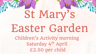 Easter-themed children's activity morning at St Mary’s with crafts, storytelling, and prayers for £2.50 per child.