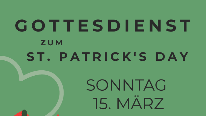 Ein grünes Plakat kündigt einen St. Patrick’s Day-Gottesdienst mit irischer Volksmusik am 15. März um 18 Uhr an.