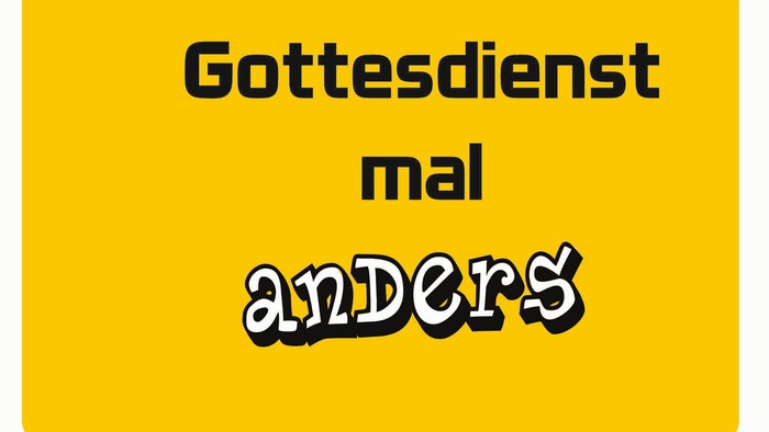 Gottesdienst mal anders