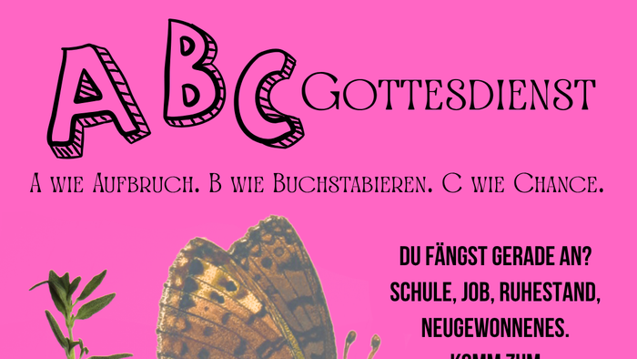 Plakat für einen ABC-themenbezogenen Freiluft-Gottesdienst mit Schmetterling und Blumen auf pinkfarbenem Hintergrund.