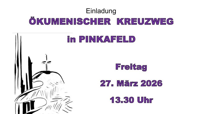 Einladung zu einer ökumenischen Kreuzwegandacht in Pinkafeld am 27. März 2026 um 13:30 Uhr.