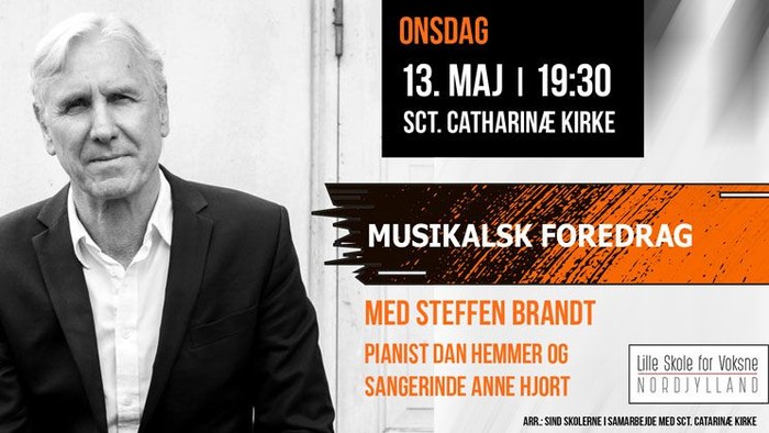 Plakatannoncering af musikforedrag med pianist Steffen Brandt og sanger Anne Hjort den 13. maj kl. 19:30.