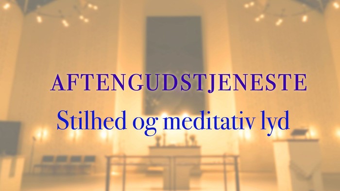 Aftencudstjeneste med lys og meditativ stille