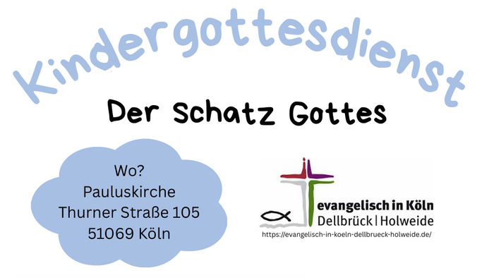 Kinderkirchen-Gottesdienst-Ankündigung „Gottes Schatz“ in der Pauluskirche in Köln mit Kindern und einer Schatztruhe.