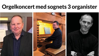 Orgelkoncert med sognets tre organister