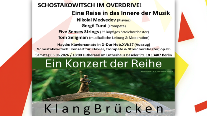 Ein Konzerthinweis mit Werken von Haydn und Schostakowitsch und in der unteren Bildhälfte ist eine Person die über eine Art Brückenbogen geht. Ein Konzert der reihe KlangBrücken