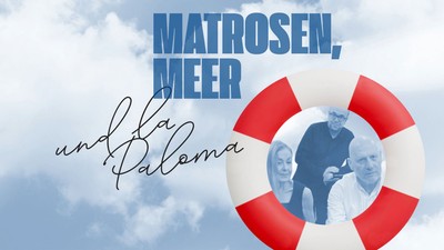 Werbegrafik mit einem Rettungsring, einem Familienfoto und dem Text *„Matrosen, Meer und Paloma“*.