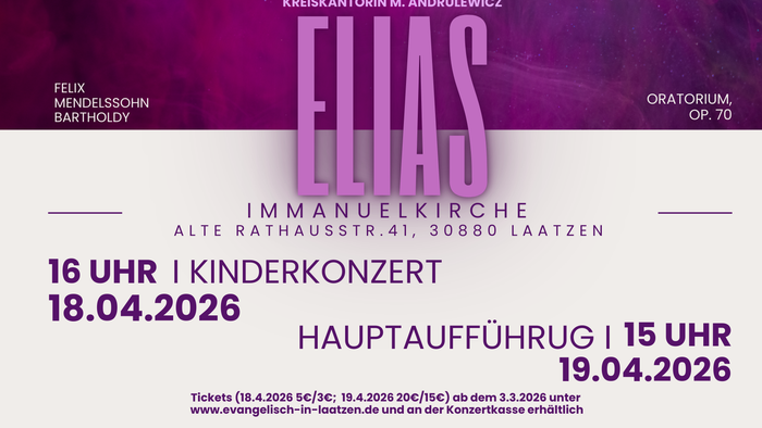 Werbeplakat für die Aufführungen von Felix Mendelssohn Bartholdys Oratorium „Elias“ in Laatzen, inklusive eines Kinderkonzerts.
