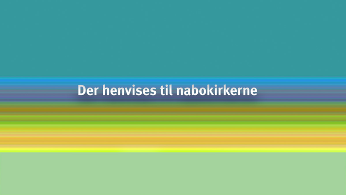 Grafik med tekst: Der henvises til nabokirkerne