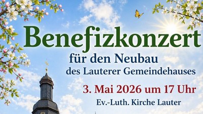 Plakat für Benefizkonzert zugunsten des Neubaufonds der evangelisch-lutherischen Kirchengemeinde am 3. Mai 2026.
