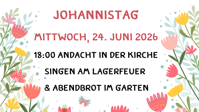 Plakatillustration mit vielen bunten Blumen links, rechts unten am unteren Rand. In der Mitte steht der Einladungstext zum Johannistag am 24.6.26, um 18 Uhr.