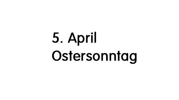 Das Bild zeigt den Text 5 April Ostersonntag