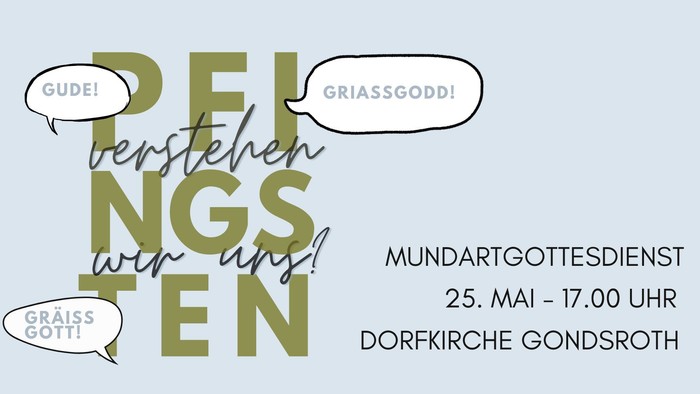 Einladung zum Dialekt-Gottesdienst in Gondsroth am 25. Mai um 17:00 Uhr mit Begrüßung in regionaler Mundart.