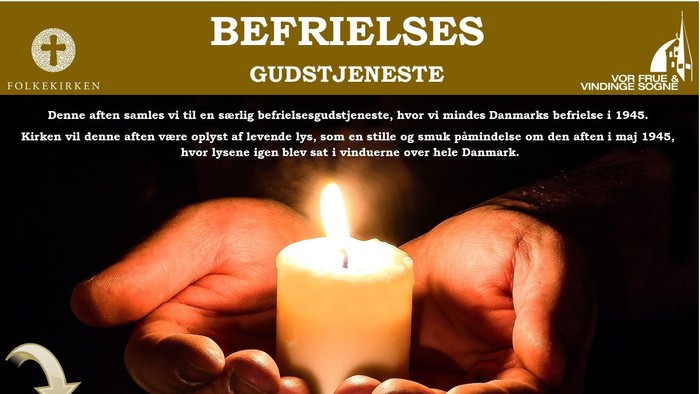 Gudstjeneste til minde om Danmarks befrielse i 1945 med oplysninger om lysvågen og sted.