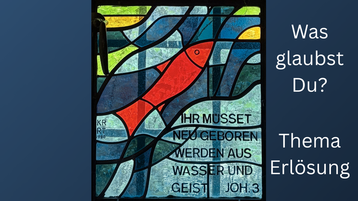 Ausschnitt eines Fensters der Christophoruskirche und Text: Was glaubst Du? Thema Erlösung