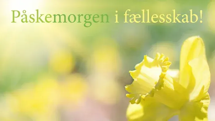 Paskemorgen i fællesskab!