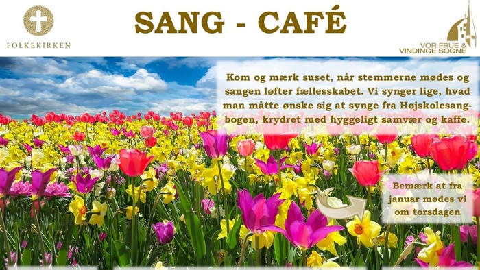 Et farverigt plakat, der annoncerer en folkekirkesang-café med tulipaner og arrangementoplysninger på dansk.