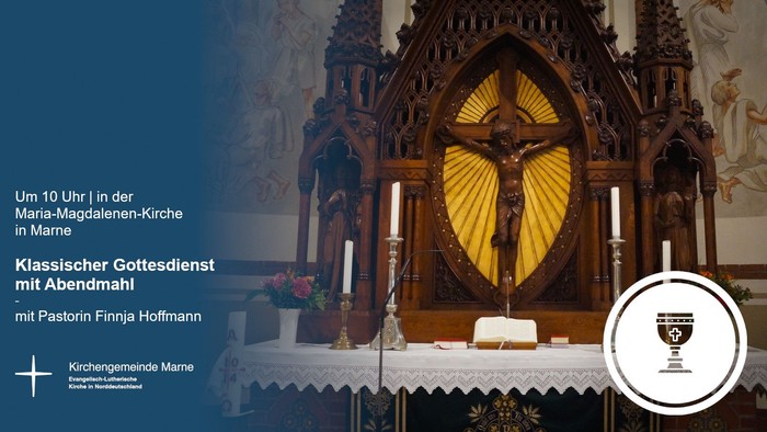 Klassischer Gottesdienst mit Abendmahl in der Maria-Magdalenen-Kirche in Marne