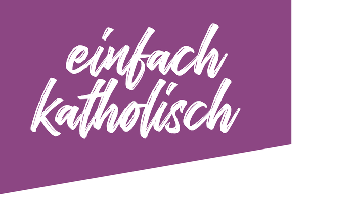 Einfach Katholisch in weißer Kursivschrift auf lila Hintergrund