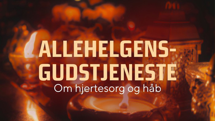 Allehelgens-gudstjeneste om hjertesorg og håb