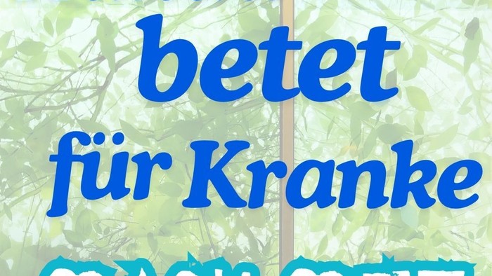 Gebetsinitiative Hanau betet für Kranke läd zum mitbeten ein.