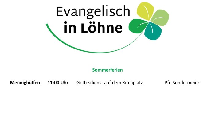 Gottesdienstplan für die Sommerferien in Menninghüffen um 11:00 Uhr, geleitet von Pfr. Sundermeier auf dem Kirchplatz.