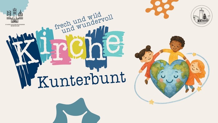 Schriftzug Kirche Kunterbunt, Zeichnung von Kindern und einer herzförmigen Weltkugel