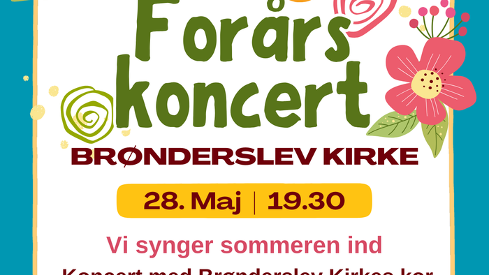 Koncertannonce for Brønderslev Kirkes kor den 28. maj kl. 19:30 –
