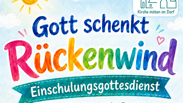 Einladung zum Einschulungsgottesdienst, Windrad bunt vor Blumenwiese, Überschrift: Gott schenkt Rückenwind