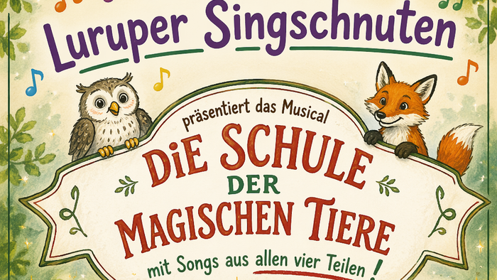 Ein buntes Plakat für das Kinder-Musical *„Die Schule der magischen Tiere“* vom Kinderchor Luruper Singschnuten am 30. Mai 2026.