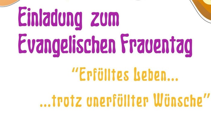 Einladungsplakat zum Evangelischen Frauentag am 25. April 2026 in Lutzmannsburg mit dem Thema *„Erfülltes Leben trotz unerfüllter Wünsche“*.