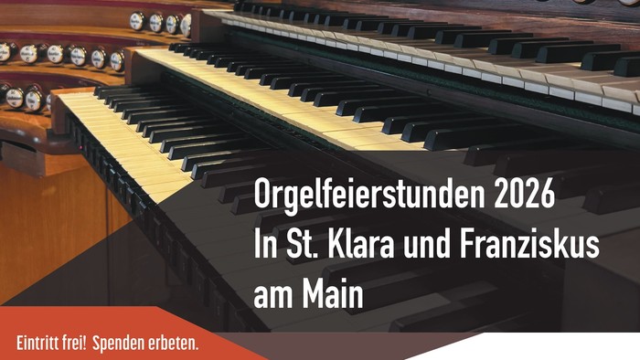 Plakatwerbung für Orgel-Festivalkonzerte 2026 in den Kirchen St. Klara und St. Franziskus mit freiem Eintritt und spendenbasierter Unterstützung.