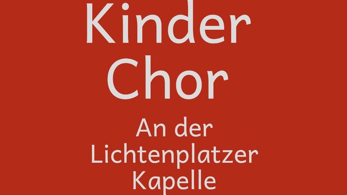 **Kinderchor-Werbung für die Veranstaltung der Lichtenplatzer Kapelle in weißer Fettschrift auf rotem Hintergrund.**