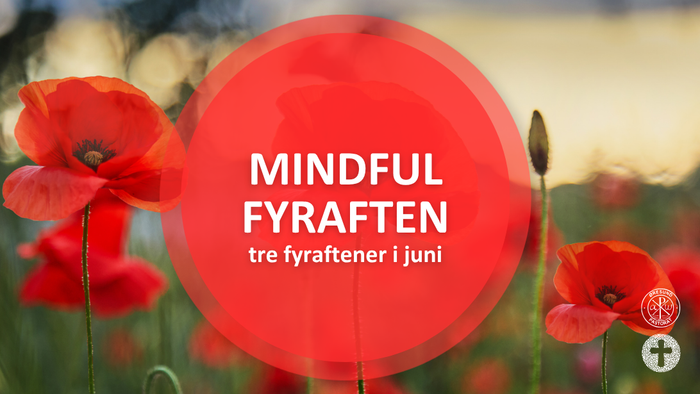 Fremme af mindfulness med tre fyrværkeriarrangementer planlagt i juni, omgivet af røde valmuer.