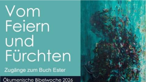 Plakat zur �kumenischen Bibelwoche 2026 mit der Erkundung der Themen Feier und Furcht im Buch Ester.