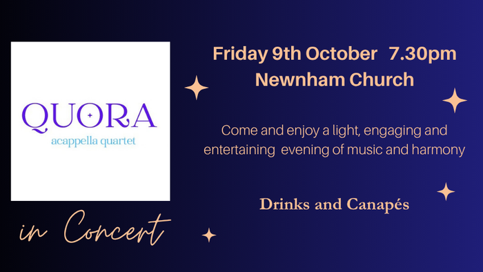 Acappella quartet Quora invites you to a musical evening at Newnham Church on October 9th at 7:30pm.