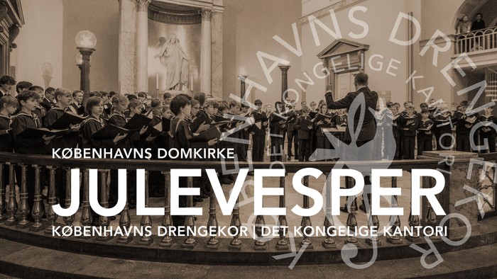 Københavns Domkirke Julevesper med kor og kantori
