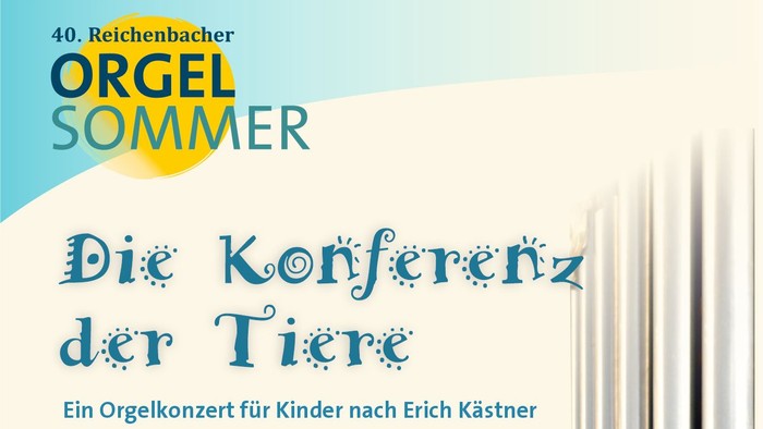 Plakat für ein Orgelkonzert für Kinder mit dem Titel **"Die Konferenz der Tiere"** am 15. Juni in Reichenbach.