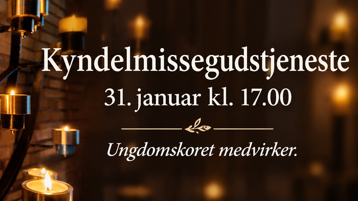 Hyggelig lysestage-gudstjeneste for ungdomsarrangement den 31. januar kl. 17:00.