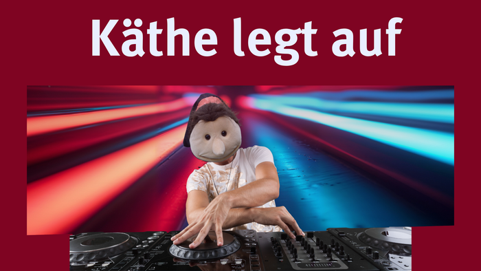 Käthe legt auf 24.06.2026 ab 18:30