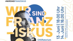 CHORatorium 'Wir sind Franziskus'.jpg
