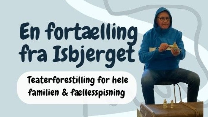 En person, der deler en historie fra Isbjerg med en familievenlig teaterforestilling og et fællesspisningsarrangement.