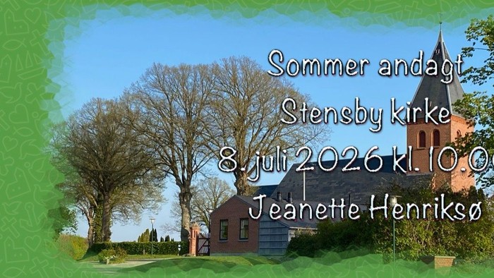 Meddelelse om sommergudstjeneste i Stensby Kirke den 8. juli 2026 med Jeanette Henriksø.