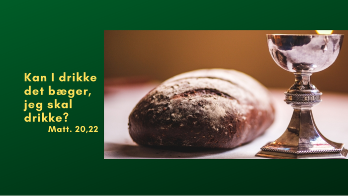 En skål med vin og et brød, med citat fra Markæus 10,32